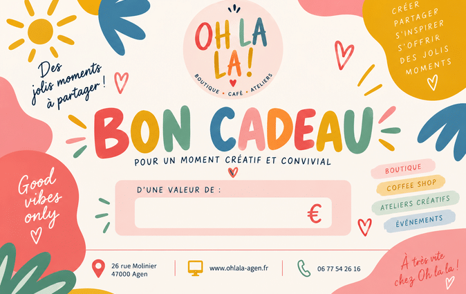 Bon cadeau OH LA LA ! : boutique, coffee shop, ateliers créatifs, événements, 26 rue Molinier à Agen